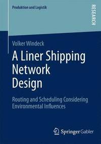 bokomslag A Liner Shipping Network Design