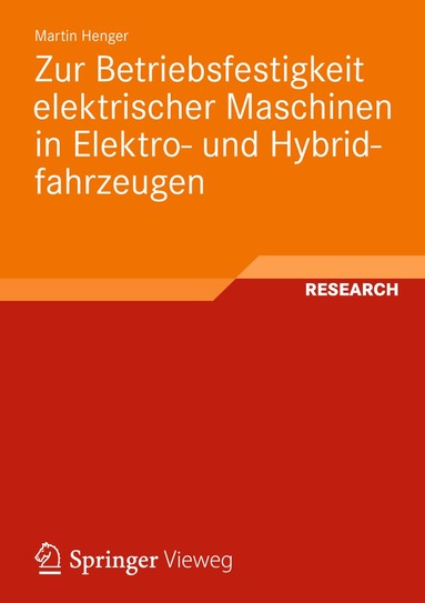 bokomslag Zur Betriebsfestigkeit elektrischer Maschinen in Elektro- und Hybridfahrzeugen