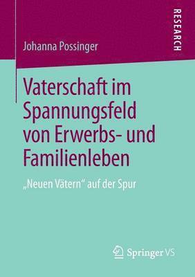 bokomslag Vaterschaft im Spannungsfeld von Erwerbs- und Familienleben