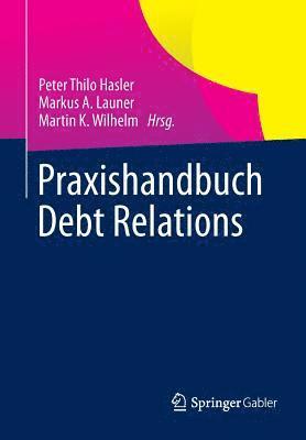 bokomslag Praxishandbuch Debt Relations