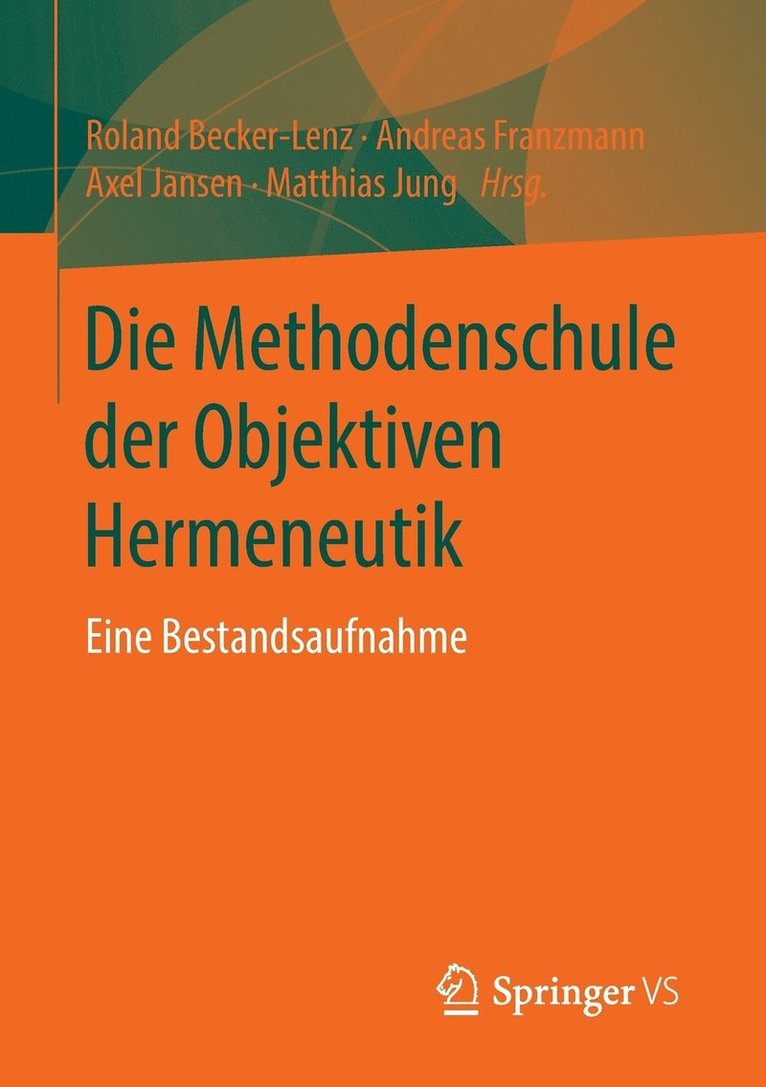 Die Methodenschule der Objektiven Hermeneutik 1