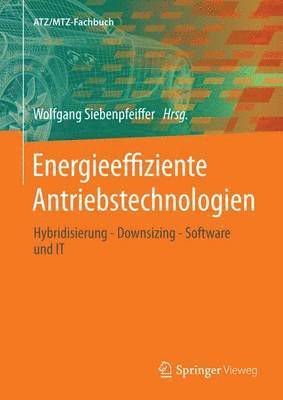 Wolfgang Siebenpfeiffer - Energieeffiziente Antriebstechnologien, Inbunden