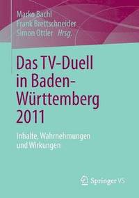 bokomslag Das TV-Duell in Baden-Wrttemberg 2011