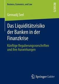 bokomslag Das Liquidittsrisiko der Banken in der Finanzkrise