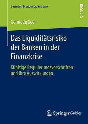 Das Liquidittsrisiko der Banken in der Finanzkrise 1