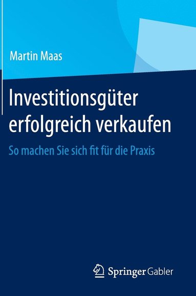 bokomslag Investitionsgter erfolgreich verkaufen