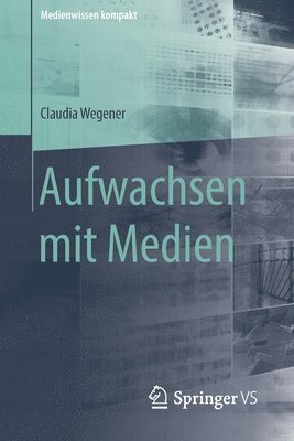 Aufwachsen mit Medien 1