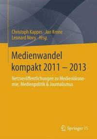 bokomslag Medienwandel kompakt 2011 - 2013
