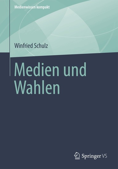 Winfried Schulz - Medien und Wahlen, Häftad