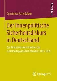 bokomslag Der innenpolitische Sicherheitsdiskurs in Deutschland