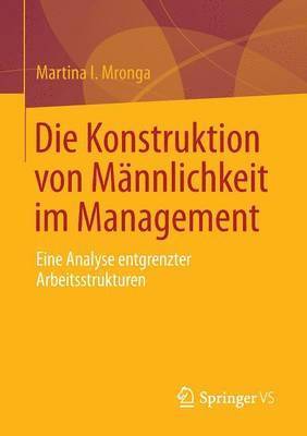 bokomslag Die Konstruktion von Mnnlichkeit im Management