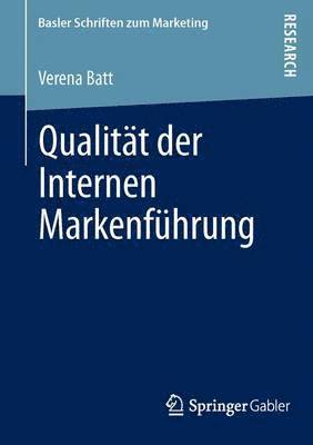 Verena Batt - Qualität der Internen Markenführung, Häftad