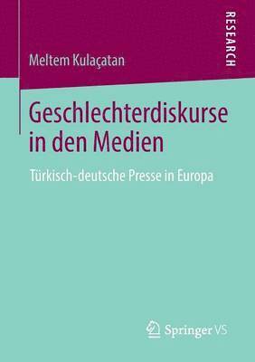 Meltem Kulaçatan - Geschlechterdiskurse in den Medien, Häftad