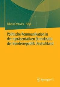 bokomslag Politische Kommunikation in der reprsentativen Demokratie der Bundesrepublik Deutschland