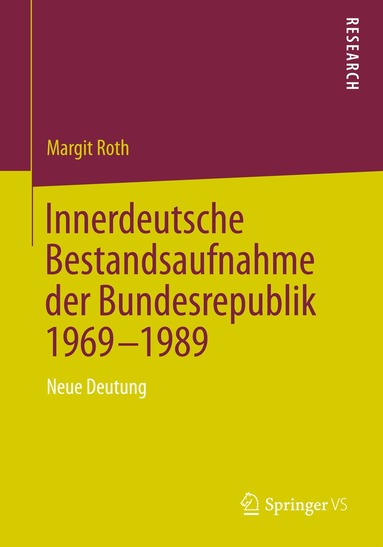 Margit Roth - Innerdeutsche Bestandsaufnahme der Bundesrepublik 1969-1989, Inbunden