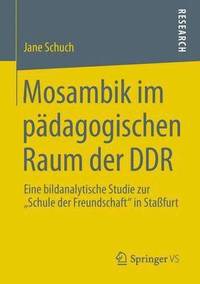 bokomslag Mosambik im pdagogischen Raum der DDR