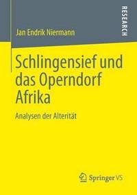 bokomslag Schlingensief und das Operndorf Afrika