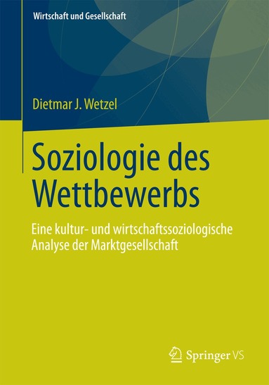 Dietmar J. Wetzel - Soziologie des Wettbewerbs, Häftad