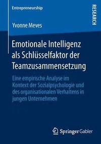 bokomslag Emotionale Intelligenz als Schlsselfaktor der Teamzusammensetzung