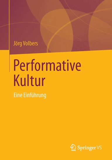 Jörg Volbers - Performative Kultur, Häftad
