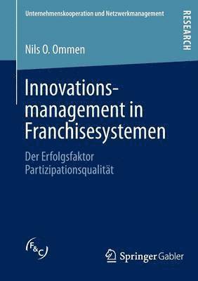Innovationsmanagement in Franchisesystemen 1