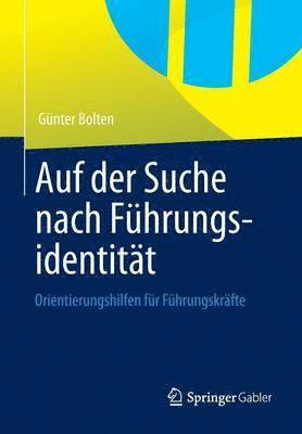 Günter Bolten, Gunter Bolten - Auf der Suche nach Führungsidentität, Häftad