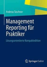 bokomslag Management Reporting fr Praktiker