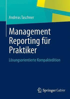 Management Reporting für Praktiker