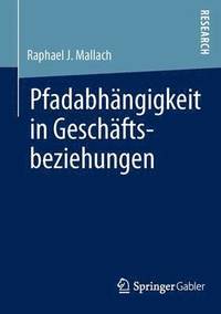 bokomslag Pfadabhängigkeit in Geschäftsbeziehungen