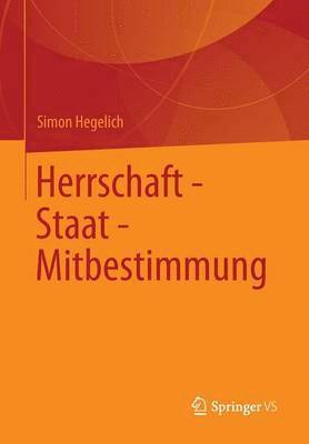 Herrschaft - Staat - Mitbestimmung 1