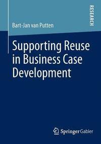 bokomslag Supporting Reuse in Business Case Development