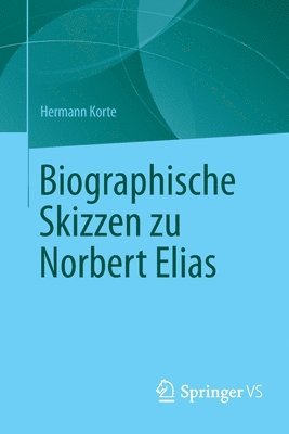 bokomslag Biographische Skizzen zu Norbert Elias