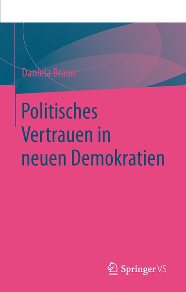 bokomslag Politisches Vertrauen in neuen Demokratien