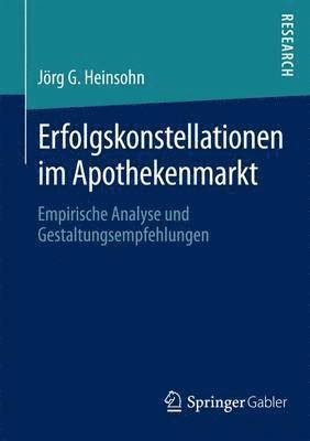 bokomslag Erfolgskonstellationen im Apothekenmarkt