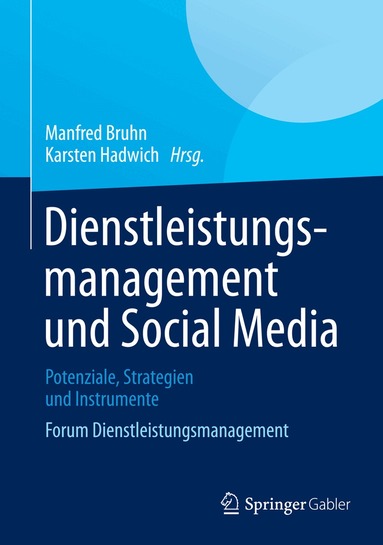 Manfred Bruhn, Karsten Hadwich - Dienstleistungsmanagement und Social Media, Inbunden