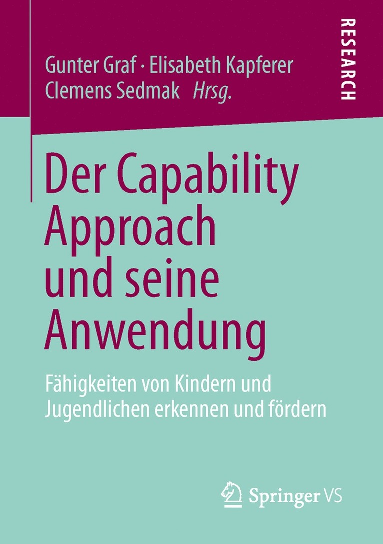 Gunter Graf, Elisabeth Kapferer, Clemens Sedmak - Der Capability Approach und seine Anwendung, Häftad
