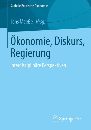 Jens Maeße - Ökonomie, Diskurs, Regierung, Häftad