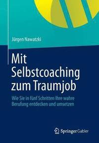 bokomslag Mit Selbstcoaching zum Traumjob