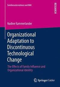 bokomslag Organizational Adaptation to Discontinuous Technological Change