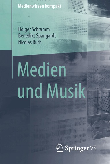 Holger Schramm, Benedikt Spangardt, Nicolas Ruth - Medien und Musik, Häftad