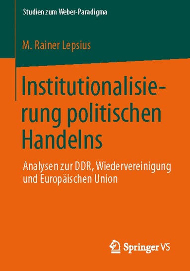 M. Rainer Lepsius - Institutionalisierung politischen Handelns, Häftad