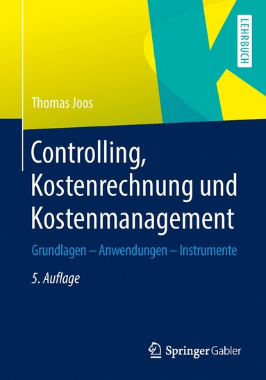 bokomslag Controlling, Kostenrechnung und Kostenmanagement