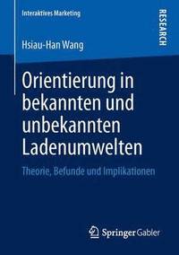 bokomslag Orientierung in bekannten und unbekannten Ladenumwelten