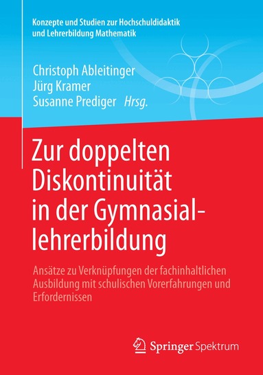 Christoph Ableitinger, Jürg Kramer, Susanne Prediger - Zur doppelten Diskontinuität in der Gymnasiallehrerbildung, Häftad