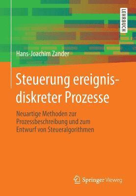 Hans-Joachim Zander - Steuerung ereignisdiskreter Prozesse, Häftad