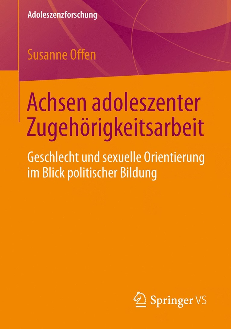 Achsen adoleszenter Zugehrigkeitsarbeit 1