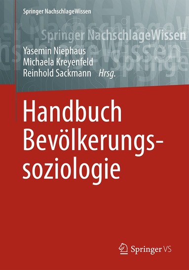 Yasemin Niephaus, Michaela Kreyenfeld, Reinhold Sackmann - Handbuch Bevölkerungssoziologie, Inbunden
