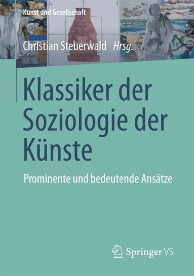 Christian Steuerwald - Klassiker der Soziologie der Künste, Häftad