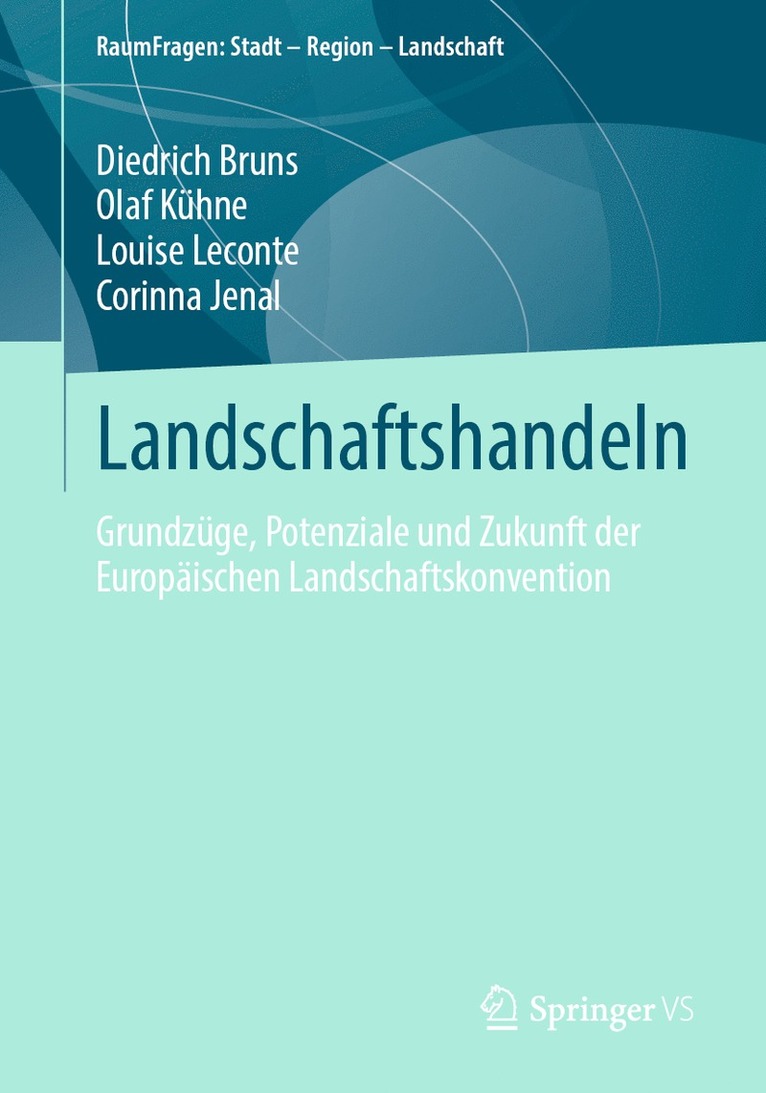 Diedrich Bruns, Olaf Kühne, Louise Leconte, Corinna Jenal - Landschaftshandeln, Häftad