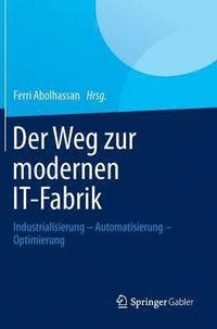 bokomslag Der Weg zur modernen IT-Fabrik